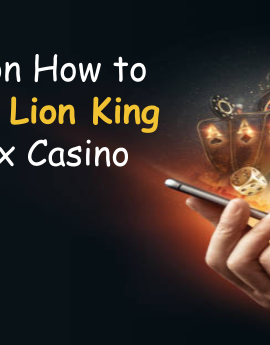 A Guide on How to Download Lion King at Winbox Casino